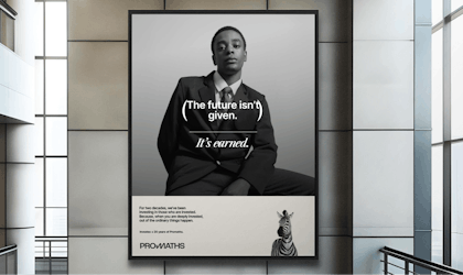 A billboard for Promath with the quote The future isn't given, it is earned.